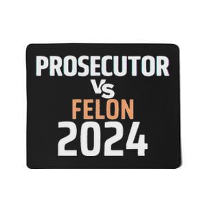 Prosecutor Vs Felon 2024 Mousepad