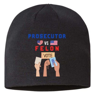 Prosecutor Vs Felon Vote Sustainable Beanie