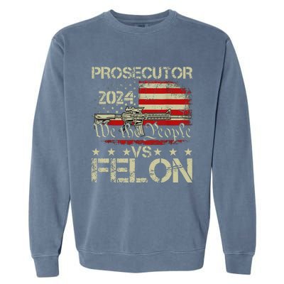 Prosecutor Vs Felon Prosecutor Vs Felon 2024 Garment-Dyed Sweatshirt