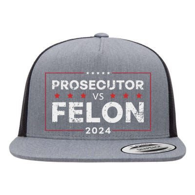 Prosecutor Vs Felon 2024 Funny Voting Election 2024 Flat Bill Trucker Hat