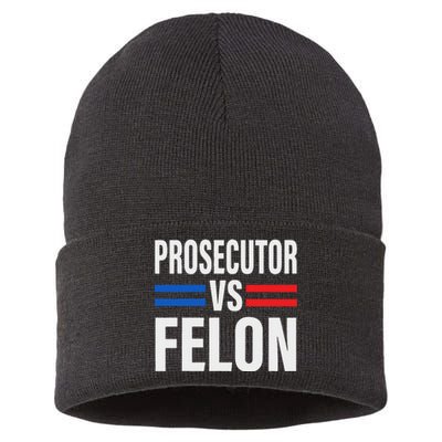 Prosecutor Vs Felon Pro Kamala Harris 2024 President Sustainable Knit Beanie