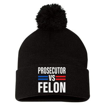 Prosecutor Vs Felon Pro Kamala Harris 2024 President Pom Pom 12in Knit Beanie