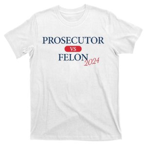 Prosecutor Vs Felon 2024 T-Shirt