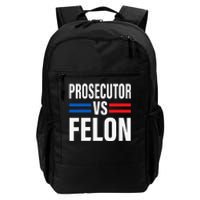 Prosecutor Vs Felon Pro Kamala Harris 2024 President Daily Commute Backpack