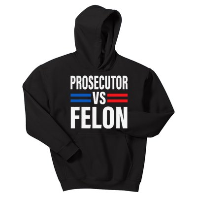 Prosecutor Vs Felon Pro Kamala Harris 2024 President Kids Hoodie