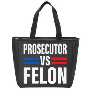 Prosecutor Vs Felon Pro Kamala Harris 2024 President Zip Tote Bag