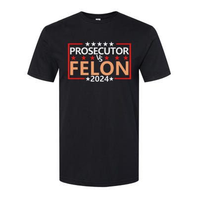 Prosecutor Vs Felon Prosecutor Vs Felon 2024 Softstyle CVC T-Shirt