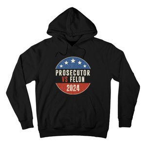 Prosecutor Vs Felon 2024 Retro Political Vote President Hoodie