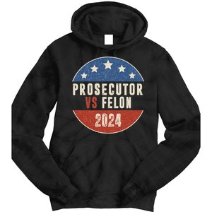 Prosecutor Vs Felon 2024 Retro Political Vote President Tie Dye Hoodie