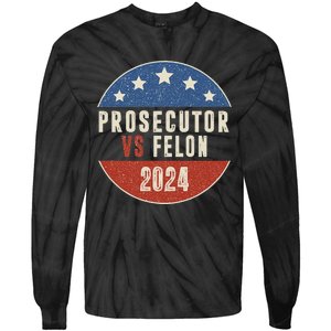 Prosecutor Vs Felon 2024 Retro Political Vote President Tie-Dye Long Sleeve Shirt