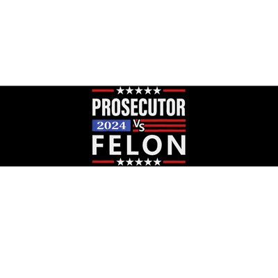 Prosecutor Vs Felon Prosecutor Vs Felon 2024 Gift Bumper Sticker