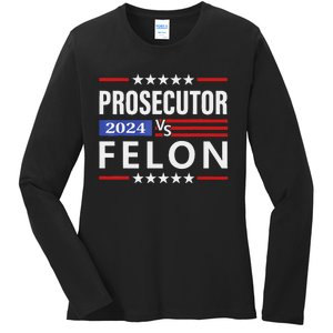 Prosecutor Vs Felon Prosecutor Vs Felon 2024 Gift Ladies Long Sleeve Shirt