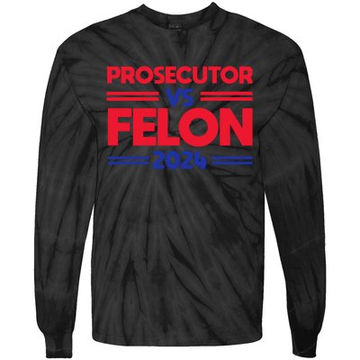 Prosecutor Vs Felon 2024 Kamala Harris Tie-Dye Long Sleeve Shirt