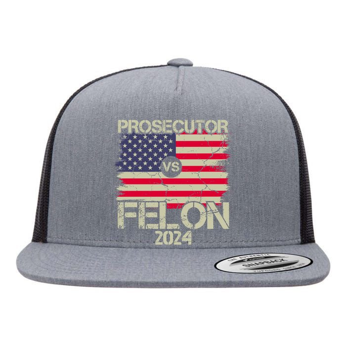 Prosecutor Vs Felon 2024 Usa Flag Flat Bill Trucker Hat