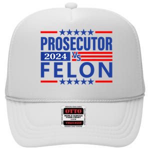 Prosecutor Vs Felon Prosecutor Vs Felon 2024 High Crown Mesh Back Trucker Hat