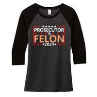 Prosecutor Vs Felon Prosecutor Vs Felon 2024 Women's Tri-Blend 3/4-Sleeve Raglan Shirt