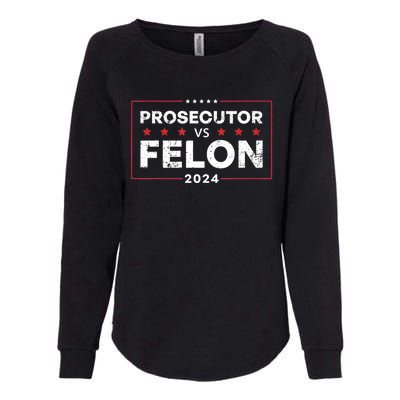 Prosecutor Vs Felon 2024 Womens California Wash Sweatshirt