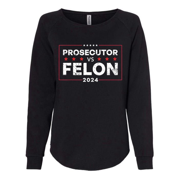 Prosecutor Vs Felon 2024 Womens California Wash Sweatshirt