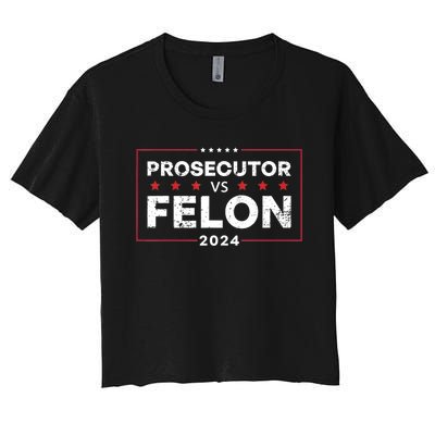 Prosecutor Vs Felon 2024 Women's Crop Top Tee