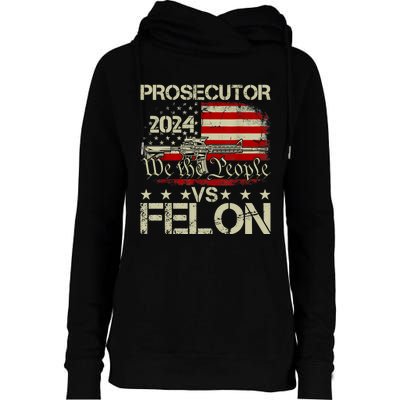 Prosecutor Vs Felon Prosecutor Vs Felon 2024 Womens Funnel Neck Pullover Hood