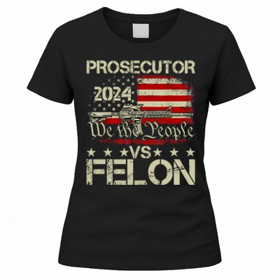 Prosecutor Vs Felon Prosecutor Vs Felon 2024 Women's T-Shirt