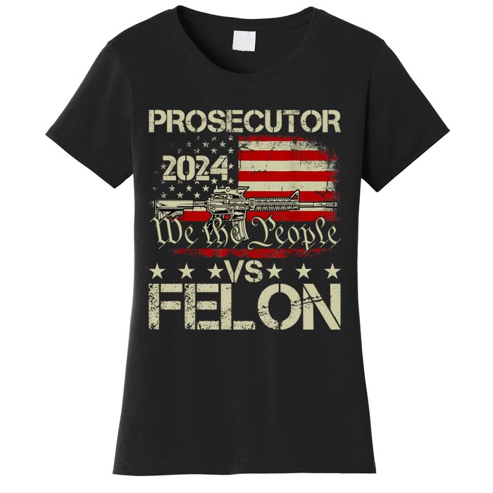 Prosecutor Vs Felon Prosecutor Vs Felon 2024 Women's T-Shirt