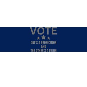 Prosecutor Versus Felon Voter Funny Political Bumper Sticker