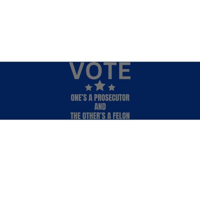 Prosecutor Versus Felon Voter Funny Political Bumper Sticker