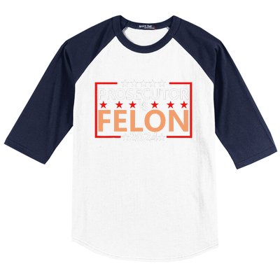 Prosecutor Vs Felon Prosecutor Vs Felon 2024 Baseball Sleeve Shirt