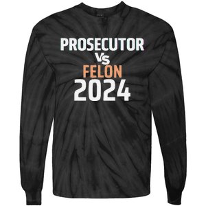 Prosecutor Vs Felon 2024 Tie-Dye Long Sleeve Shirt