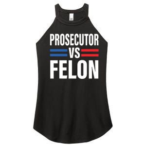 Prosecutor Vs Felon Pro Kamalaharris 2024 President Women’s Perfect Tri Rocker Tank