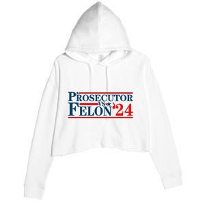 Prosecutor Vs Felon Prosecutor Vs Felon 2024 Crop Fleece Hoodie