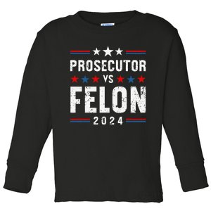 Prosecutor Vs Felon 2024 Funny Voting Election 2024 Usa Toddler Long Sleeve Shirt