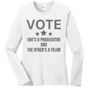 Prosecutor Versus Felon Voter Funny Political Ladies Long Sleeve Shirt