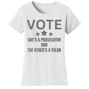 Prosecutor Versus Felon Voter Funny Political Women's T-Shirt