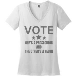 Prosecutor Versus Felon Voter Funny Political Women's V-Neck T-Shirt