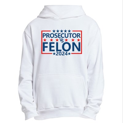 Prosecutor Vs Felon Prosecutor Vs Felon 2024 Urban Pullover Hoodie