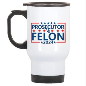 Prosecutor Vs Felon Prosecutor Vs Felon 2024 Stainless Steel Travel Mug