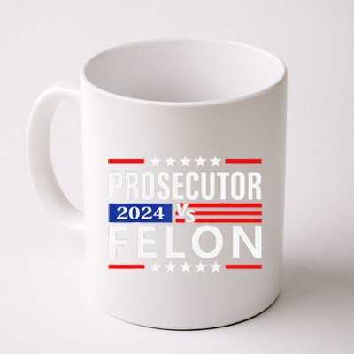 Prosecutor Vs Felon Prosecutor Vs Felon 2024 Coffee Mug