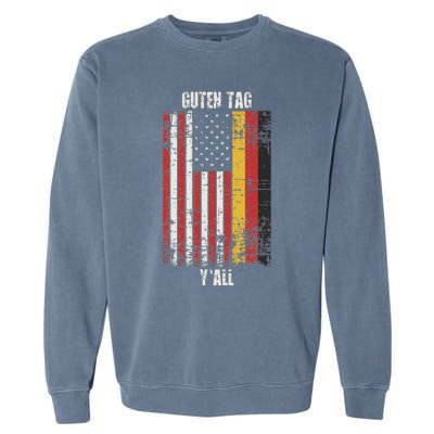 Patriotic Vintage German American Flag Guten Tag YAll Garment-Dyed Sweatshirt