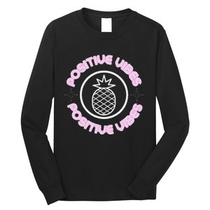 Positive Vibes Glowing Pineapple Transfer Day Long Sleeve Shirt