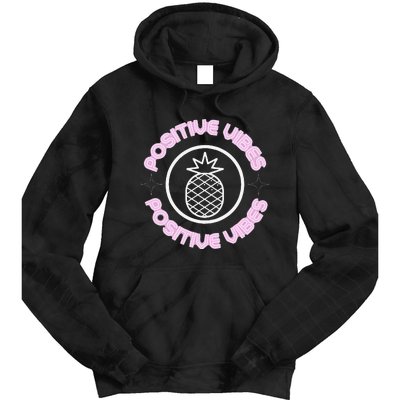 Positive Vibes Glowing Pineapple Transfer Day Tie Dye Hoodie