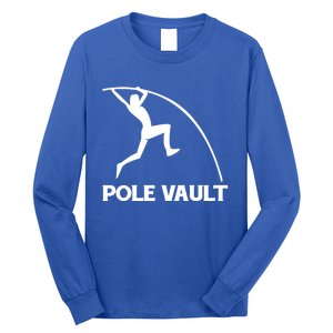 Pole Vaulter Gift Long Sleeve Shirt