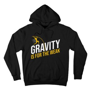 Pole Vaulting Gravity Is For The Weak Pole Vault Hoodie