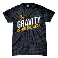 Pole Vaulting Gravity Is For The Weak Pole Vault Tie-Dye T-Shirt