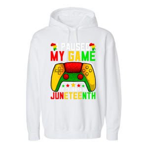 Paused Video Game Black History Month Juneteenth Gamer Cool Gift Garment-Dyed Fleece Hoodie