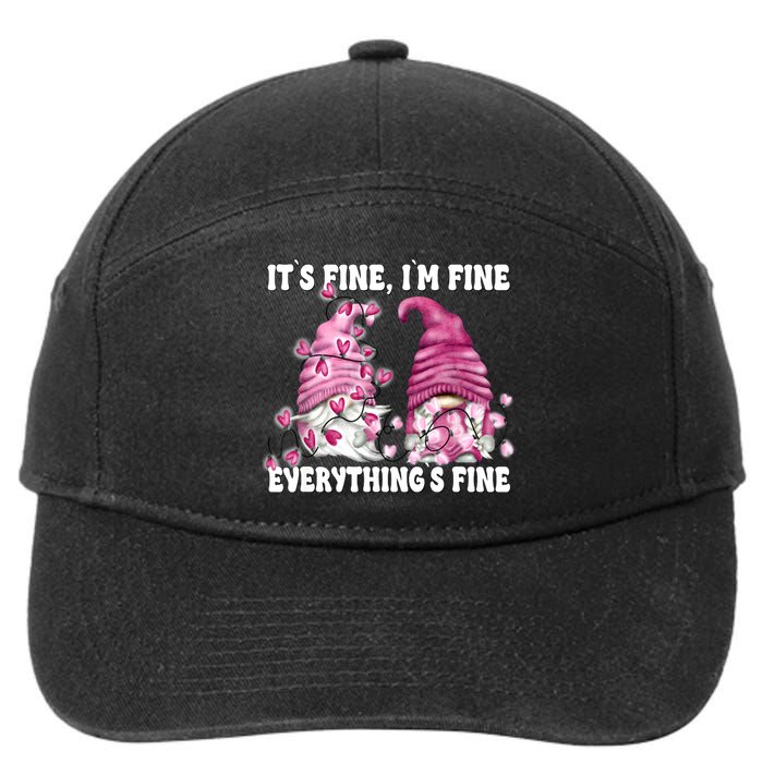 Pink Valentine Gnomes Its Fine Im Fine Everythings Fine 7-Panel Snapback Hat