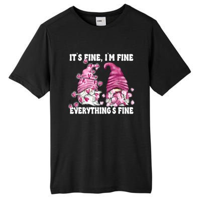 Pink Valentine Gnomes Its Fine Im Fine Everythings Fine Tall Fusion ChromaSoft Performance T-Shirt