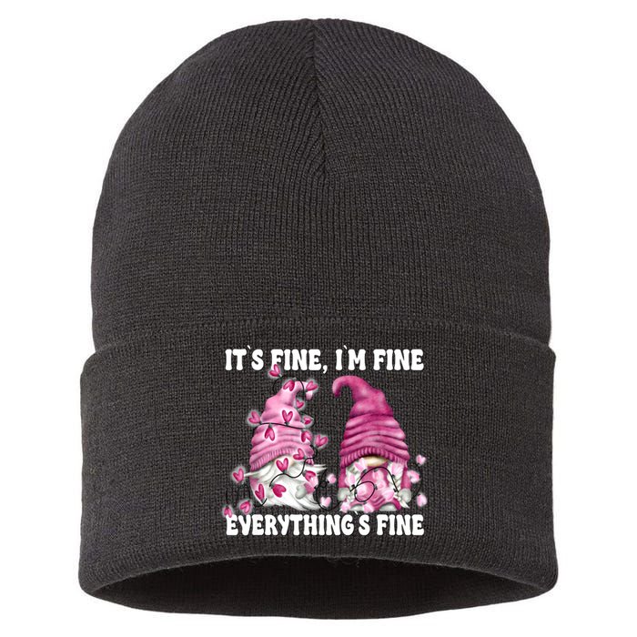 Pink Valentine Gnomes Its Fine Im Fine Everythings Fine Sustainable Knit Beanie