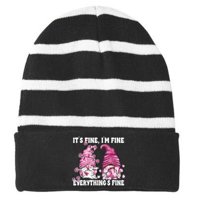 Pink Valentine Gnomes Its Fine Im Fine Everythings Fine Striped Beanie with Solid Band